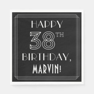 HAPPY 38TH BIRTHDAY; Art Deco Style; Custom Name Napkins