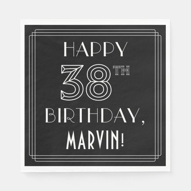 HAPPY 38TH BIRTHDAY; Art Deco Style; Custom Name Napkins (Front)