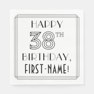 HAPPY 38TH BIRTHDAY; Art Deco Style; Custom Name Napkins