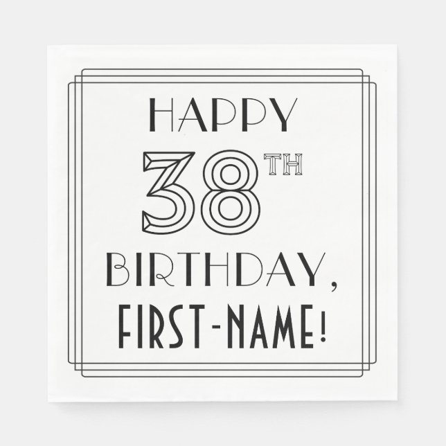 HAPPY 38TH BIRTHDAY; Art Deco Style; Custom Name Napkins (Front)