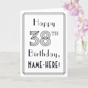 Happy 38th Birthday, Art Deco Style w/ Custom Name Card