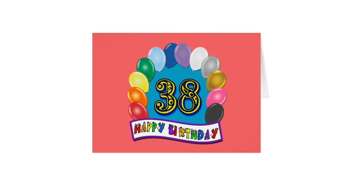 Happy 38th Birthday Balloon Arch Card | Zazzle