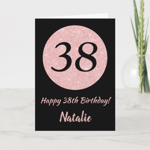 Happy 38th Birthday Black and Rose Pink Gold Card