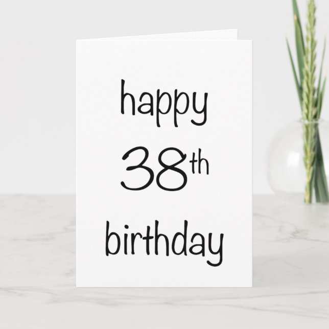 happy 38th birthday card (Front)
