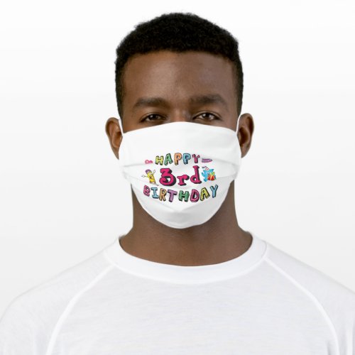 Happy 3rd Birthday 3 year old b_day wishes Adult Cloth Face Mask
