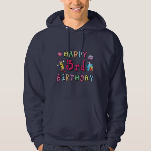 Happy 3rd Birthday 3 year old b_day wishes Hoodie
