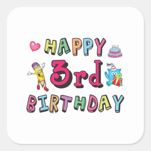 Happy 3rd Birthday 3 year old b_day wishes Square Sticker