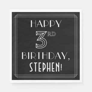 HAPPY 3RD BIRTHDAY; Art Deco Style; Custom Name Napkins