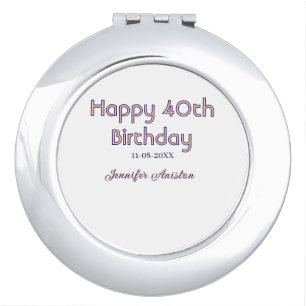 Happy 40th birthday add name date pink purple tren compact mirror