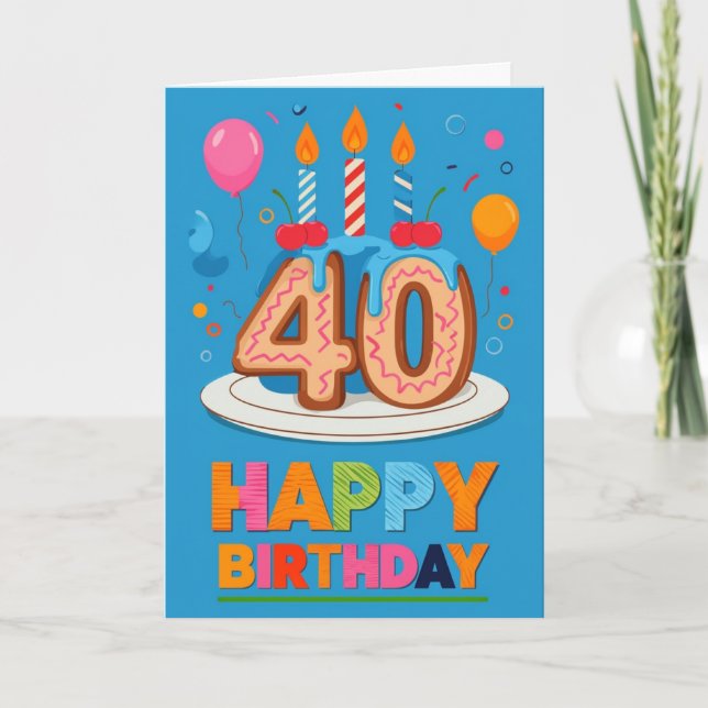 Happy 40th Birthday Card (Front)