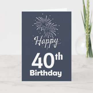 Happy 40th Birthday Card