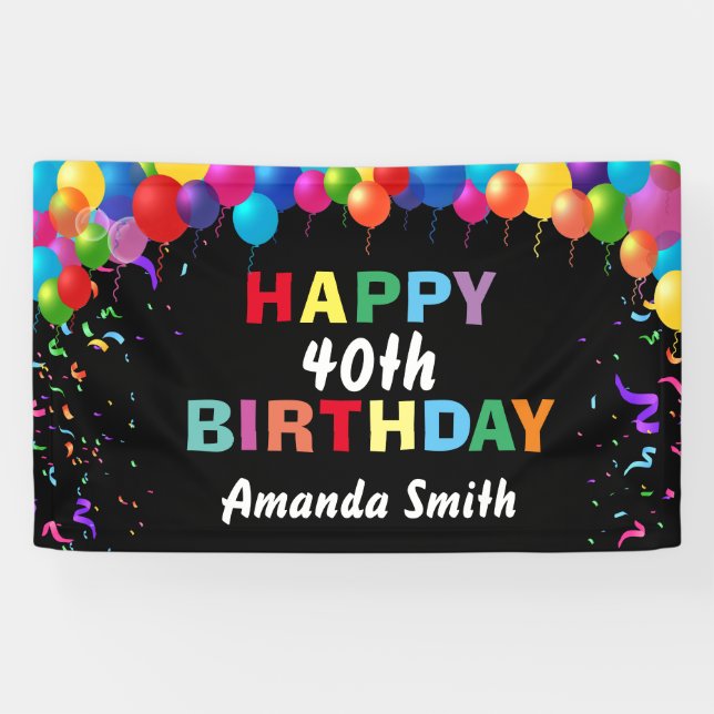 Happy 40th Birthday Colorful Balloons Confetti Banner (Horizontal)