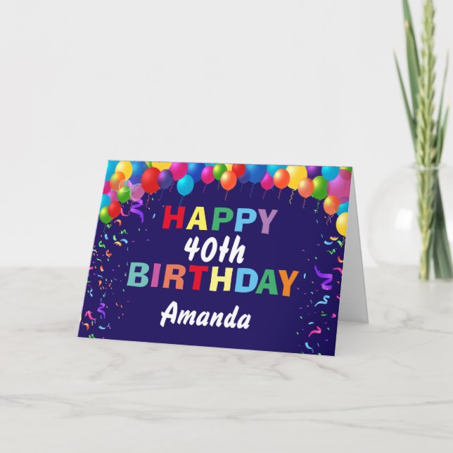 Happy 40th Birthday Colorful Balloons Navy Blue Card (Front)