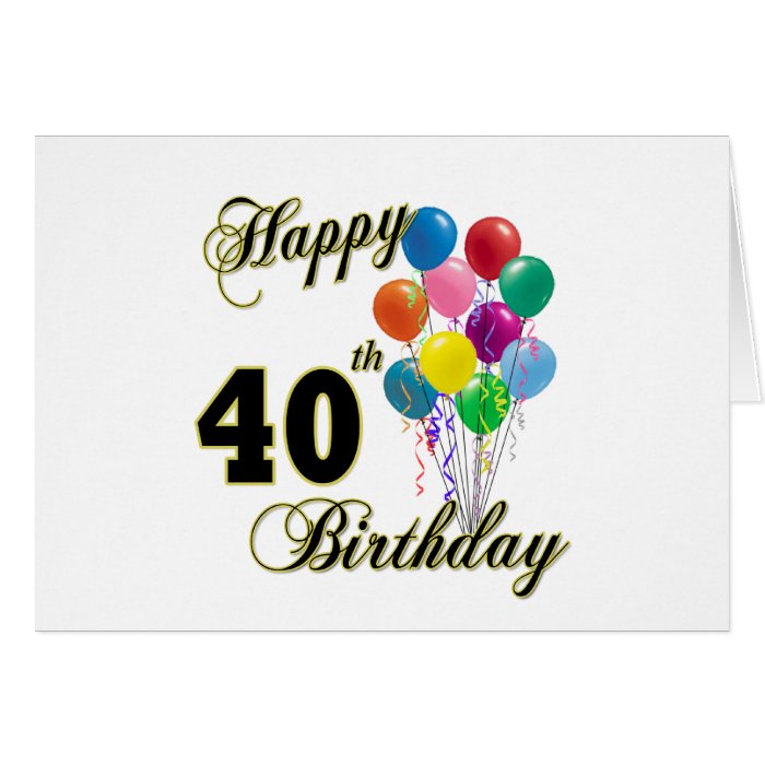 Happy 40th Birthday Gifts and Birthday Apparel Card