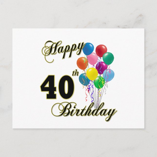 Happy 40th Birthday Gifts and Birthday Apparel Postcard (Front)