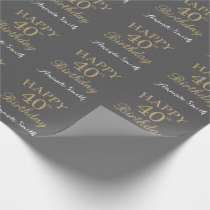 Happy 40th Birthday Gold Glitter and Gray Wrapping Paper