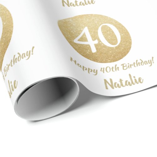 Happy 40th Birthday Gold Glitter and White Wrapping Paper