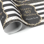 Happy 40th Birthday Gold Glitter Wrapping Paper<br><div class="desc">Happy 40th Birthday Gold Glitter Wrapping Paper with personalized name. For further customization,  please click the "Customize it" button and use our design tool to modify this template.</div>