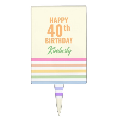 Happy 40th Birthday in Rainbow Stripes Cake Topper