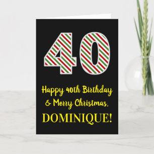 Happy 40th Birthday & Merry Christmas, Custom Name Card
