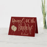 Happy 40th Birthday Name Gold Text Burgundy Card<br><div class="desc">A design of decorative typography in gold on a background of deep burgundy to send 40th birthday wishes. Happy Birthday is set in an ornate script typography and the age is in a cordinating typeface. Easily personalise your recipient’s name and the message inside to your own greeting if you wish....</div>