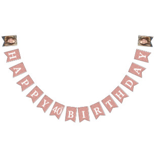 Happy 40th Birthday Photo Rose Gold Glitter Bunting Flags