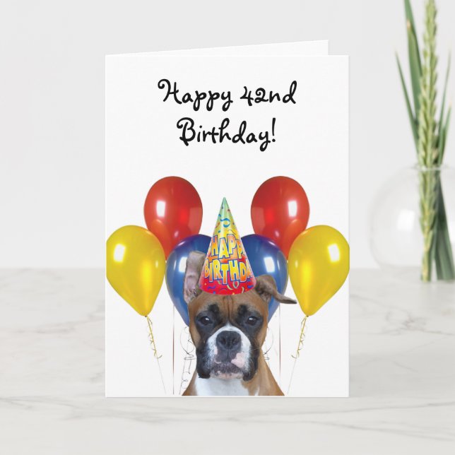 Happy 42nd Birthday Boxer Dog greeting card (Front)