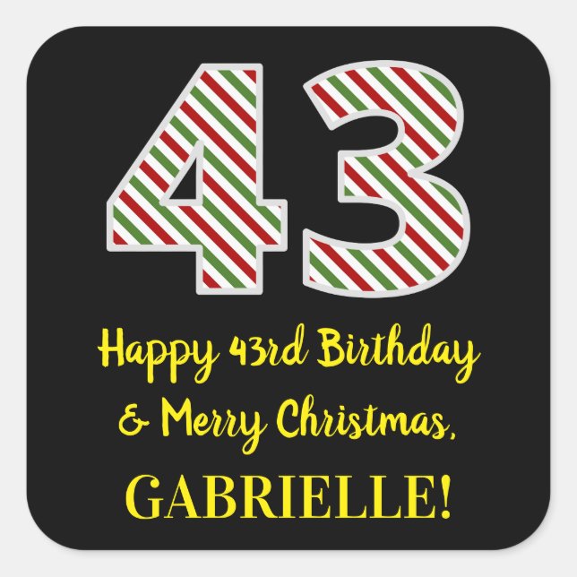 Happy 43rd Birthday & Merry Christmas, Custom Name Square Sticker (Front)