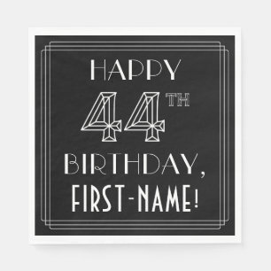 HAPPY 44TH BIRTHDAY; Art Deco Style; Custom Name Napkins