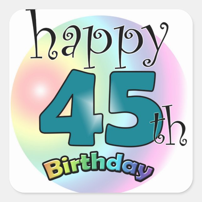 Happy 45th Birthday (Blue) Square Sticker (Front)