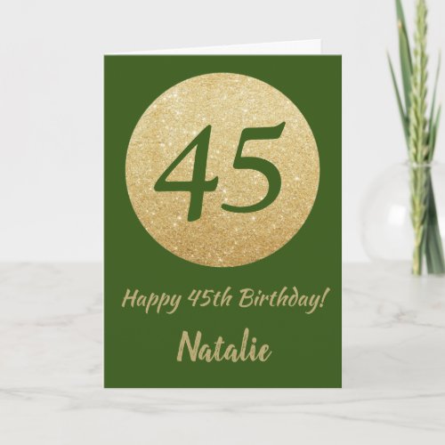 Happy 45th Birthday Green and Gold Glitter Card