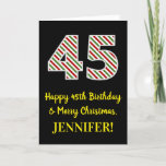 [ Thumbnail: Happy 45th Birthday & Merry Christmas, Custom Name Card ]