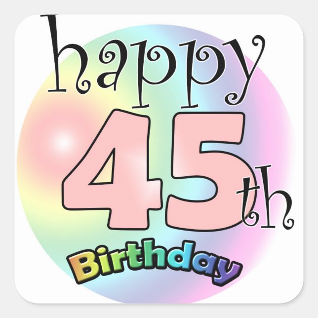 Happy 45th Birthday (Pink) Square Sticker (Front)