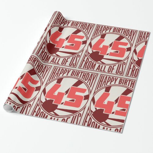 Happy 45th Birthday Wrapping Paper