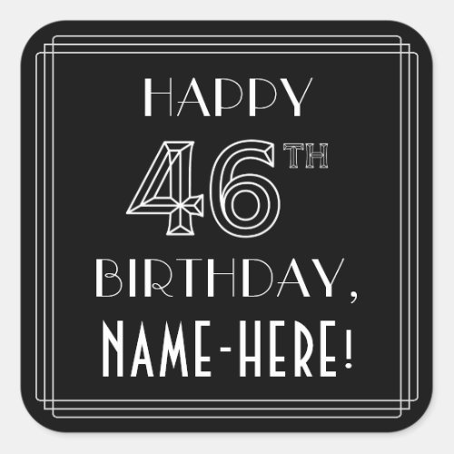 HAPPY 46TH BIRTHDAY Art Deco Style Custom Name Square Sticker