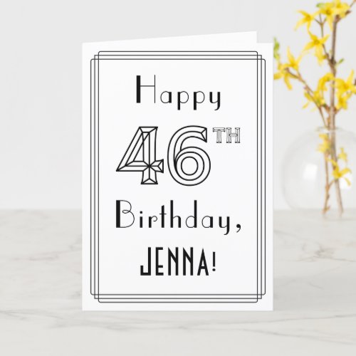Happy 46th Birthday Art Deco Style w Custom Name Card