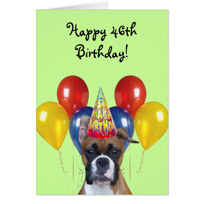 Happy 46th Birthday Boxer Dog greeting card