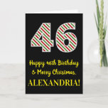 [ Thumbnail: Happy 46th Birthday & Merry Christmas, Custom Name Card ]