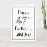 [ Thumbnail: Happy 47th Birthday, Art Deco Style W/ Custom Name Card ]