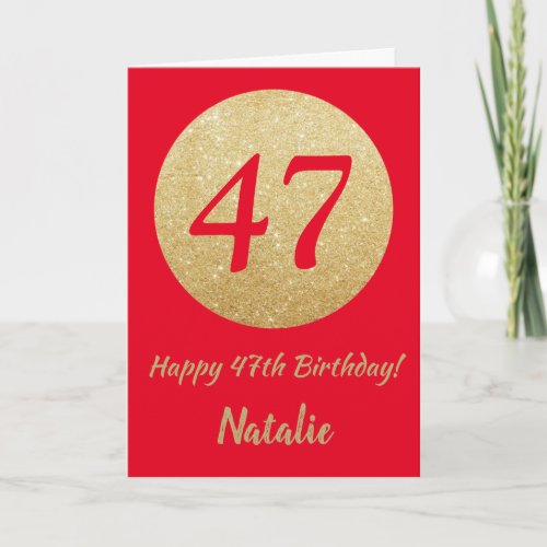 Happy 47th Birthday Red and Gold Glitter Card