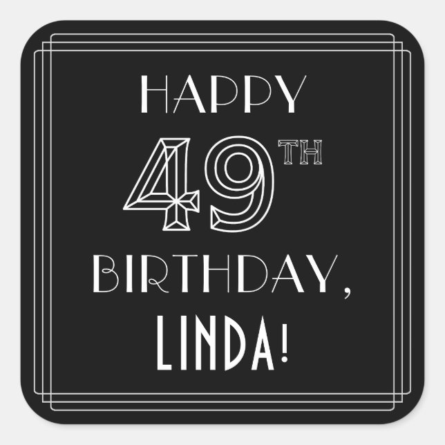 HAPPY 49TH BIRTHDAY; Art Deco Style; Custom Name Square Sticker (Front)