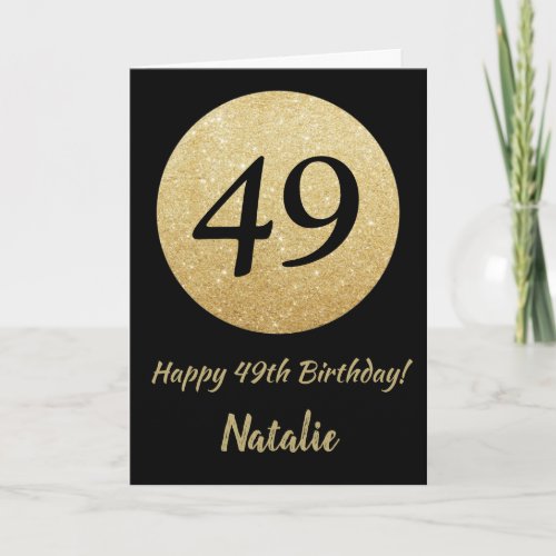 Happy 49th Birthday Black and Gold Glitter Card