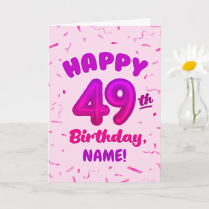 Happy 49th Birthday Card with Custom Name