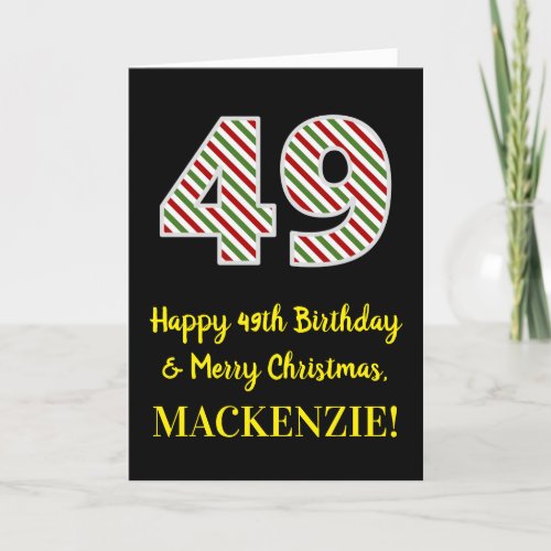 Happy 49th Birthday  Merry Christmas Custom Name Card