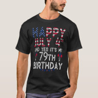 Happy 4 July And Yes It's My 79th Birthday Since J