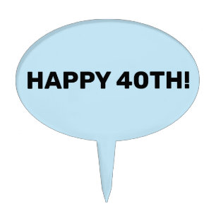 HAPPY 4OTH BIRTHDAY - ANNIVERSARY CAKE TOPPER PICK