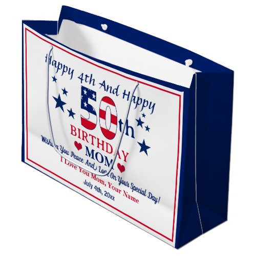 Happy 4th And Happy 50th Birthday Mom Custom Large Gift Bag