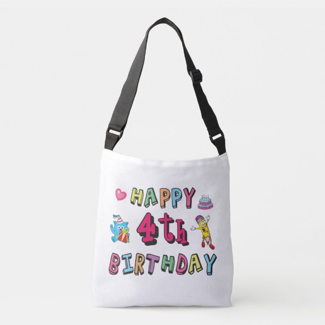 Happy 4th Birthday. 4 year b-day. Crossbody Bag (Front)