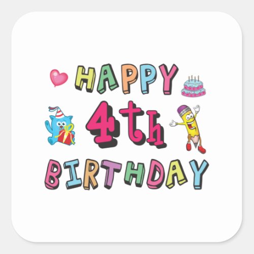Happy 4th Birthday 4 year b_day wishes Square Sticker