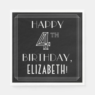 HAPPY 4TH BIRTHDAY; Art Deco Style; Custom Name Napkins